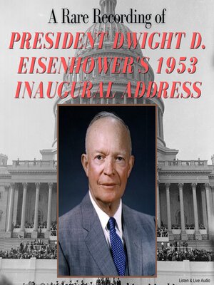 cover image of A Rare Recording of President Dwight D. Eisenhower's 1953 Inaugural Address